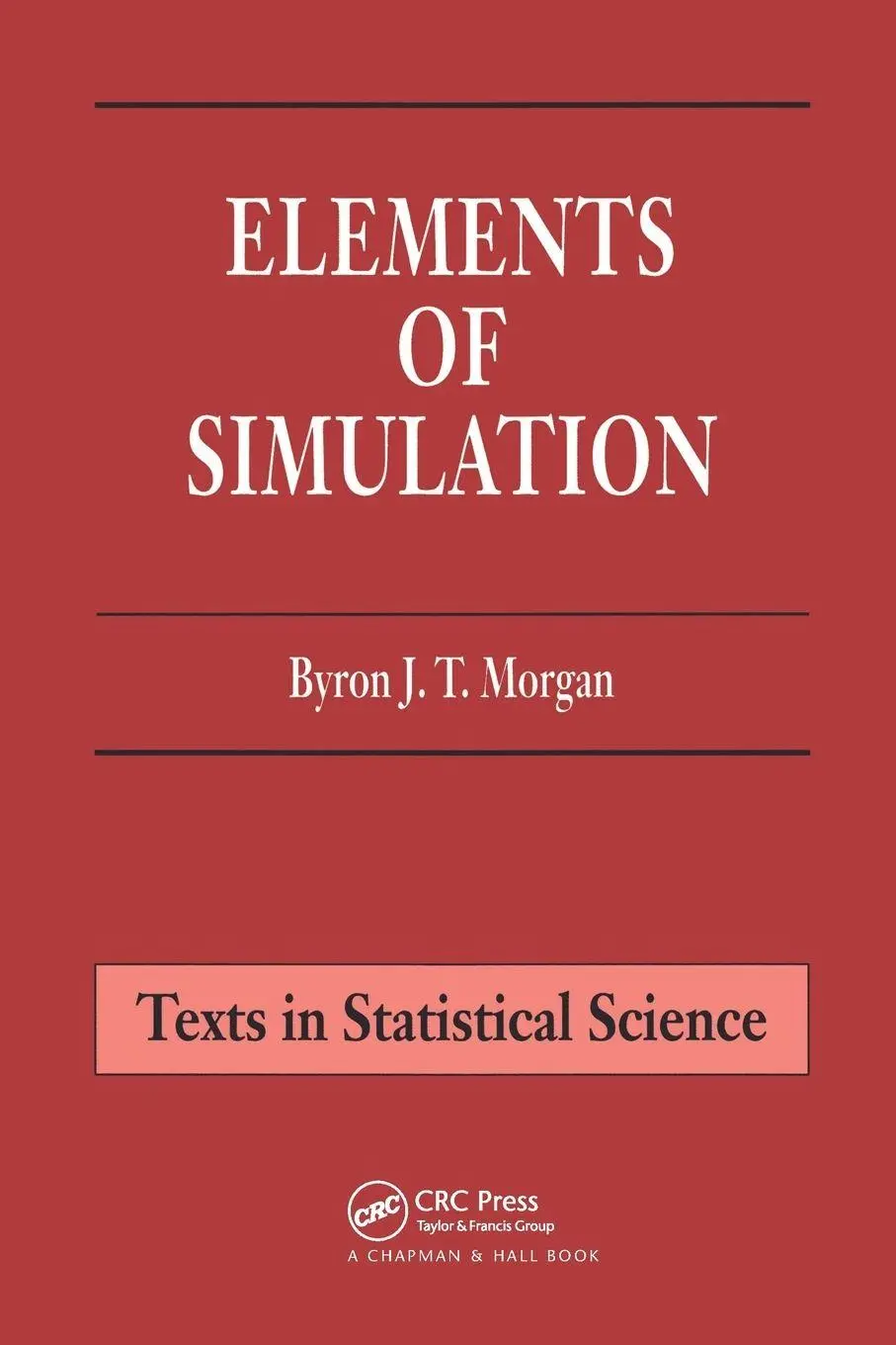 Cover: 9780412245909 | Elements of Simulation | Byron J. T. Morgan | Taschenbuch | Englisch